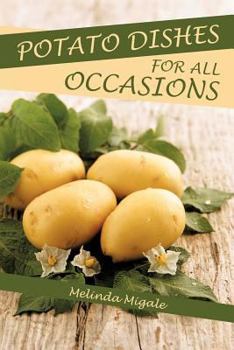 Paperback Potato Dishes for All Occasions Book