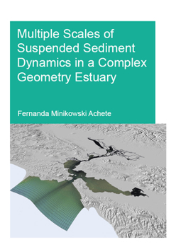 Hardcover Multiple Scales of Suspended Sediment Dynamics in a Complex Geometry Estuary Book