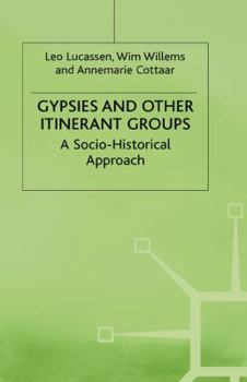 Hardcover Gypsies and Other Itinerant Groups: A Socio-Historical Approach Book