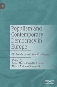Hardcover Populism and Contemporary Democracy in Europe: Old Problems and New Challenges Book