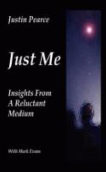 Paperback Just Me, Insights from a Reluctant Medium Book