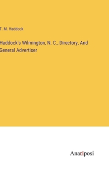 Hardcover Haddock's Wilmington, N. C., Directory, And General Advertiser Book