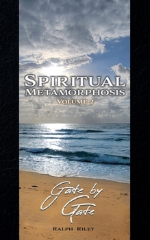 Paperback Spiritual Metamorphosis Volume 2: Gate by Gate Book