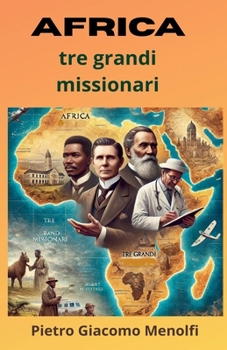 Paperback AFRICA Tre Grandi Missionari (Italian Edition) [Italian] Book
