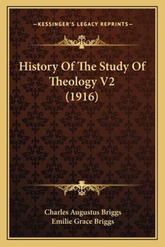 Paperback History Of The Study Of Theology V2 (1916) Book