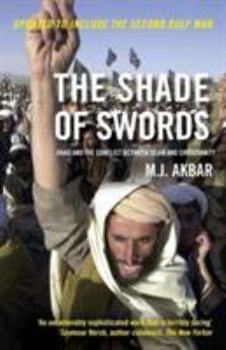 Paperback The Shade of Swords: Jihad and the Conflict between Islam and Christianity Book