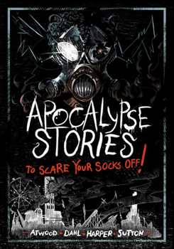 Paperback Apocalypse Stories to Scare Your Socks Off! Book