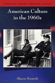 American Culture in the 1960s (Twentieth-Century American Culture (Paperback))
