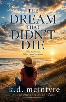 The Dream That Didn't Die: the oakmont series - book one