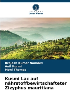 Kusmi Lac auf nährstoffbewirtschafteter Zizyphus mauritiana (German Edition)