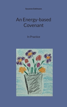An Energy-based Covenant: In Practice