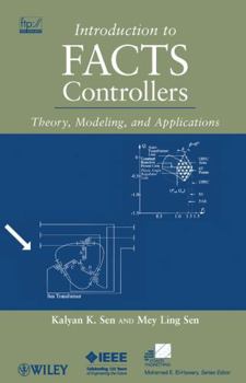 Hardcover Introduction to Facts Controllers: Theory, Modeling, and Applications Book