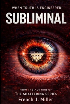 Paperback Subliminal: When Truth Is Engineered Book