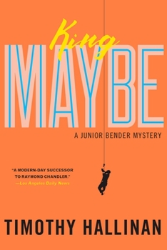 King Maybe - Book #5 of the Junior Bender