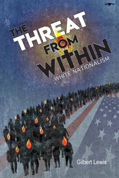 Paperback The Threat From Within: White Nationalism Book