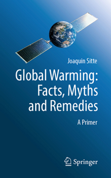 Paperback Global Warming: Facts, Myths and Remedies: A Primer Book