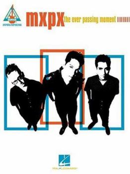 Paperback Mxpx - The Ever Passing Moment: Guitar Recorded Versions Book