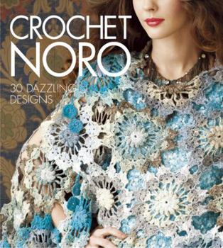 Hardcover Crochet Noro: 30 Dazzling Designs Book