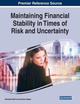 Paperback Maintaining Financial Stability in Times of Risk and Uncertainty Book