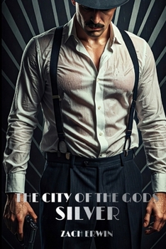 The City of the Gods: Silver