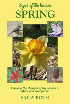 Paperback Signs of the Season: Spring: Enjoying the changes of the season in nature and your garden Book