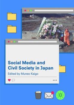 Paperback Social Media and Civil Society in Japan Book