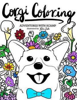 Paperback Corgi Coloring: Adventures with Scamp Book