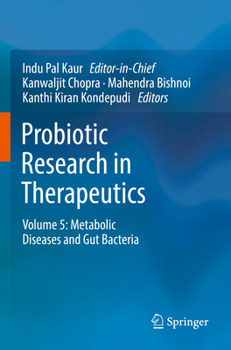 Paperback Probiotic Research in Therapeutics: Volume 5: Metabolic Diseases and Gut Bacteria Book