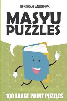 Masyu Puzzles: 100 Large Print Puzzles