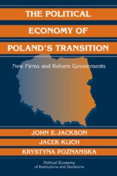 Paperback The Political Economy of Poland's Transition: New Firms and Reform Governments Book