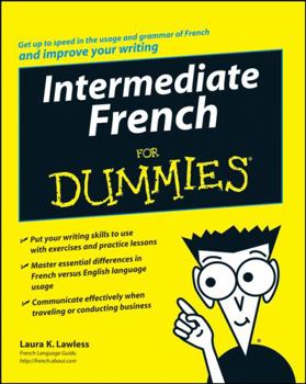 Intermediate French For Dummies (For Dummies) - Book  of the Dummies