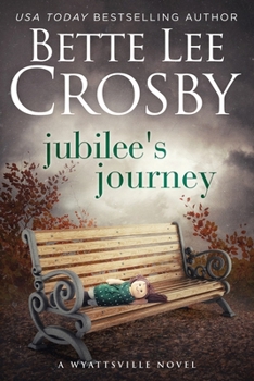 Paperback Jubilee's Journey: Family Saga (A Wyattsville Novel Book 2) Book
