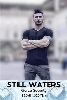 Paperback Still Waters: Garza Security Book 1 Large Print Edition Book