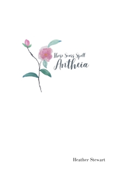 These Scars Spell Antheia