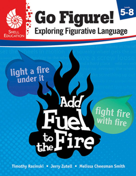 Paperback Go Figure! Exploring Figurative Language, Levels 5-8 Book