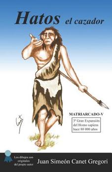Paperback HATOS el cazador [Spanish] Book