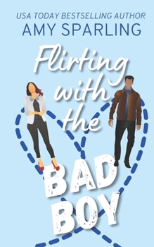 Flirting with the Bad Boy - Book #3 of the Love at the Gym