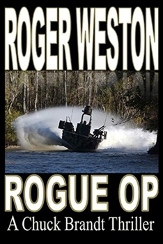 Paperback Rogue Op: A Chuck Brandt Thriller Book