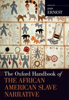 Paperback The Oxford Handbook of the African American Slave Narrative Book