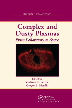 Paperback Complex and Dusty Plasmas: From Laboratory to Space Book