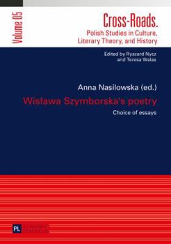Wislawa Szymborska's Poetry: Choice of Essays