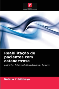 Paperback Reabilitação de pacientes com osteoartrose [Portuguese] Book
