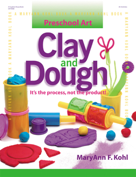 Paperback Clay and Dough: It's the Process, Not the Product! Book