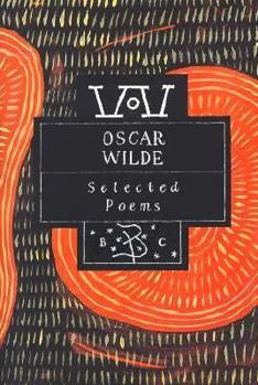 Oscar Wilde: Selected Poems (Phoenix Poetry)