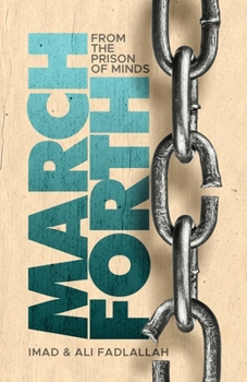 Paperback March Forth: From The Prison of Minds Book