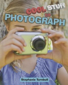 Cool Stuff to Photograph - Book  of the Usborne Cool Stuff