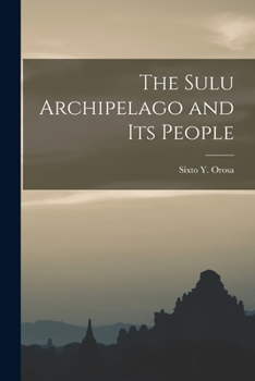 Paperback The Sulu Archipelago and Its People Book
