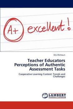 Paperback Teacher Educators Perceptions of Authentic Assessment Tasks Book