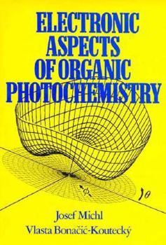 Hardcover Electronic Aspects of Organic Photochemistry Book