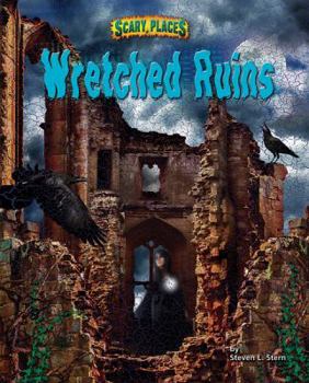 Wretched Ruins - Book  of the Scary Places